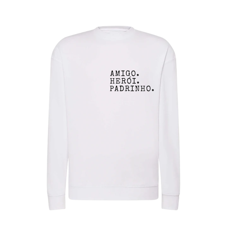 Sweat "Amigo. Herói. Padrinho."