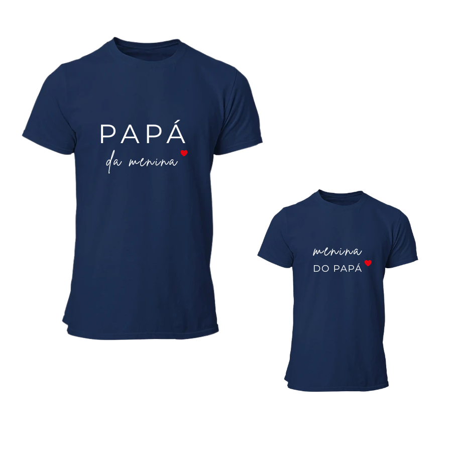 Conjunto T-Shirt "Menina do Papá" Adulto e Criança