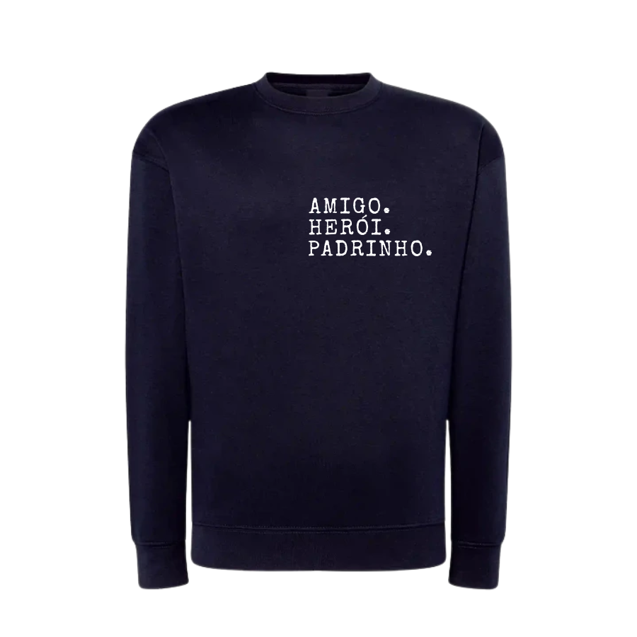 Sweat "Amigo. Herói. Padrinho."