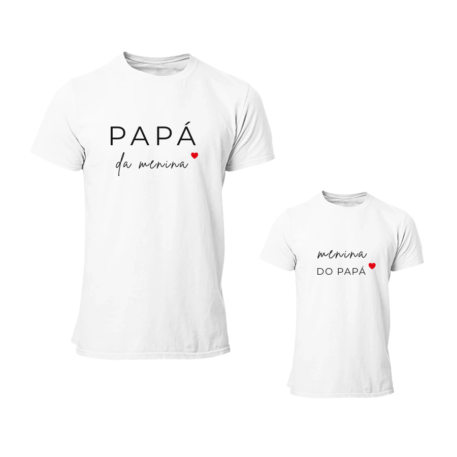 Conjunto T-Shirt "Menina do Papá" Adulto e Criança